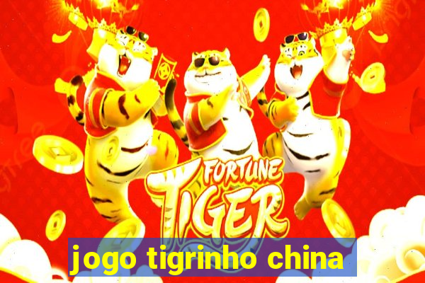 jogo tigrinho china